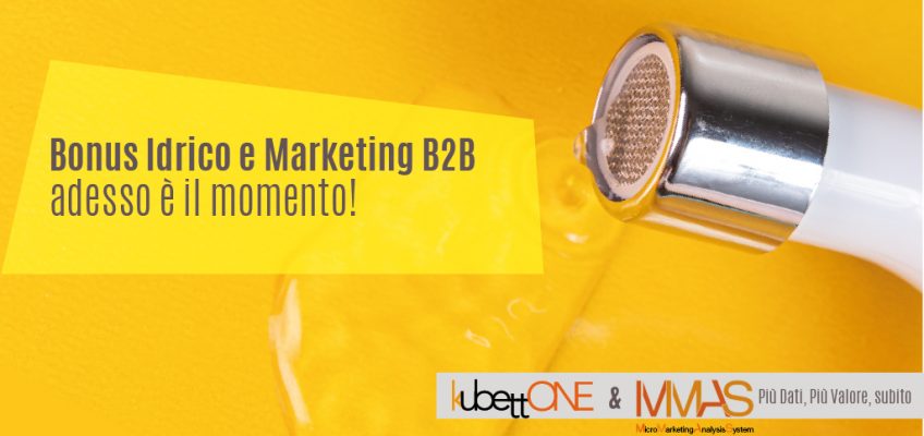 Bonus Idrico e Marketing B2B attraverso il sales network B2B KubettONE