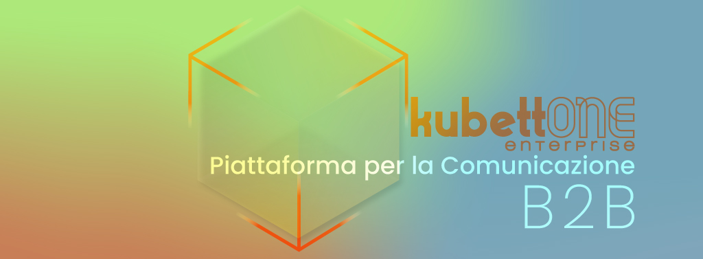 Kubettone-enterprise-piattaforma-di-comunicazione-b2b-Sales-Network