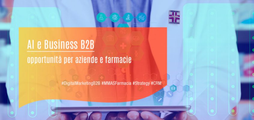 AI e Business B2B: opportunità per aziende e farmacie